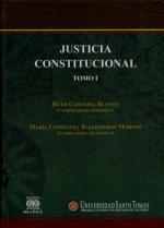 Justicia Constitucional Tomo I.